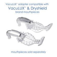 VacuLUX™ Air Chairside Isolation System VacuLUX & Dryshield Compatible Adapter
