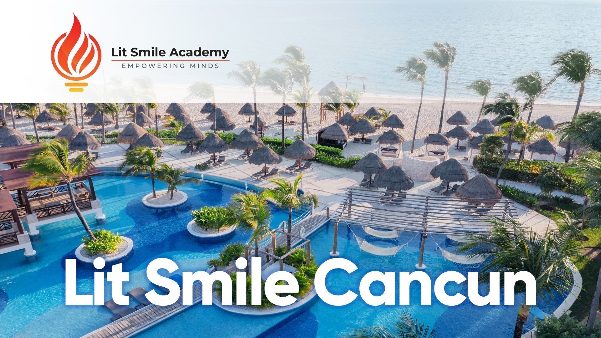 Lit Smile Cancun